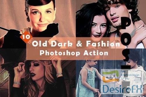 10 Old Dark & Fashion Photoshop Action
