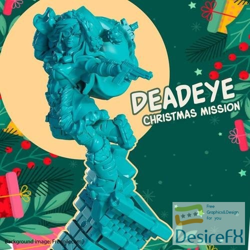 Christmas mission Deadeye – 3D Print