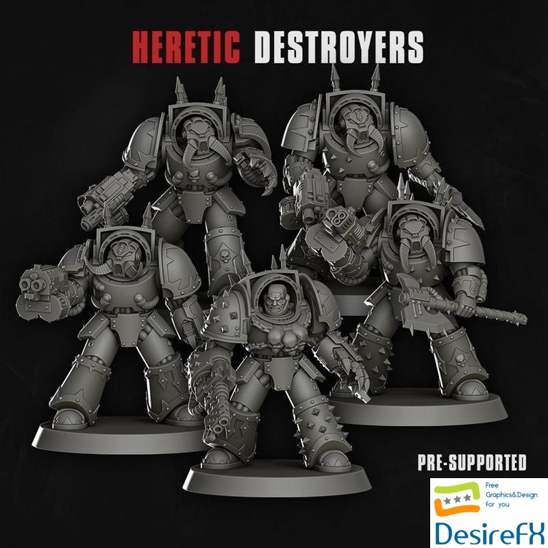 Heretic Destroyers 3D Print